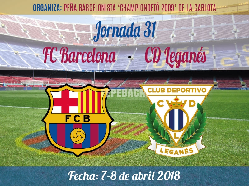 Viaje Partido Jornada 31 | FC Barcelona-CD Leganés