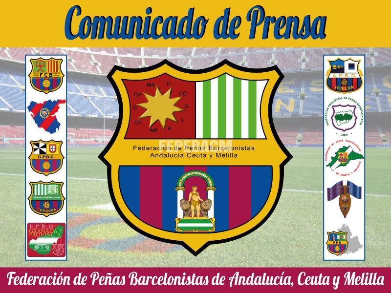 Comunicado de prensa de la Federación de Peñas Barcelonistas de Andalucía, Ceuta y Melilla