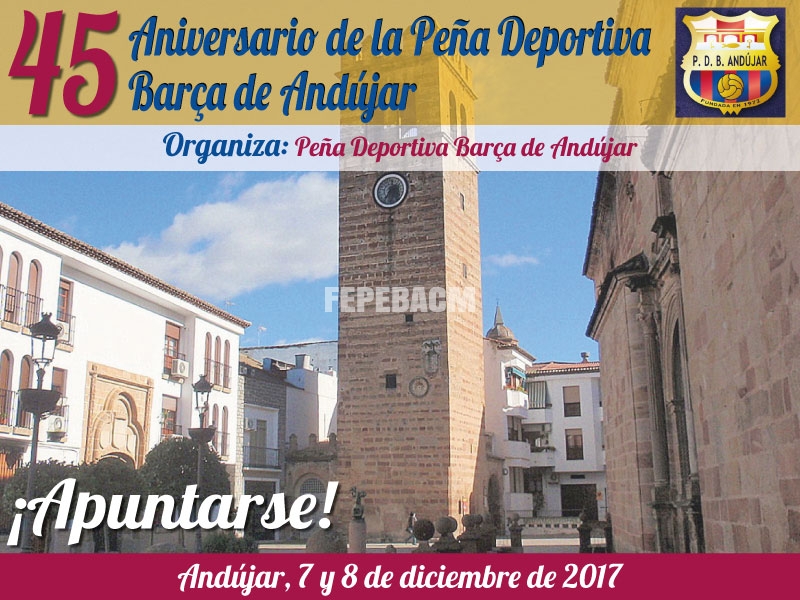 45 Aniversario de la Peña Deportiva Barça de Andújar