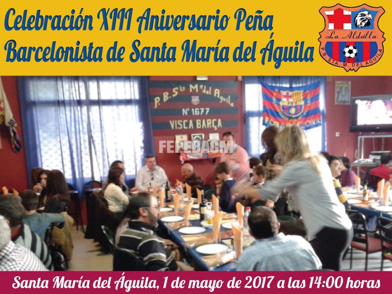 Celebracion XIII Aniversario Peña Barcelonista Santa María del Águila