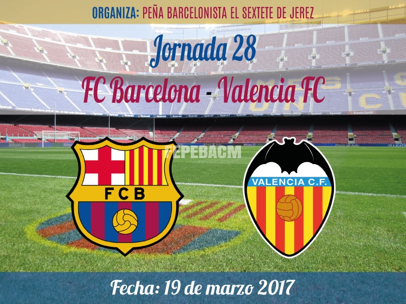 Viaje Partido Jornada 28 FC Barcelona-Valencia CF